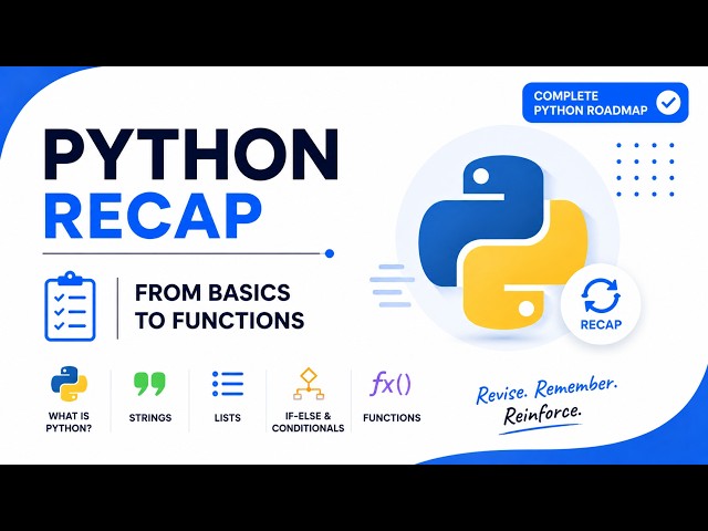 Python Tutorial | Full Recap: Basics to Functions
