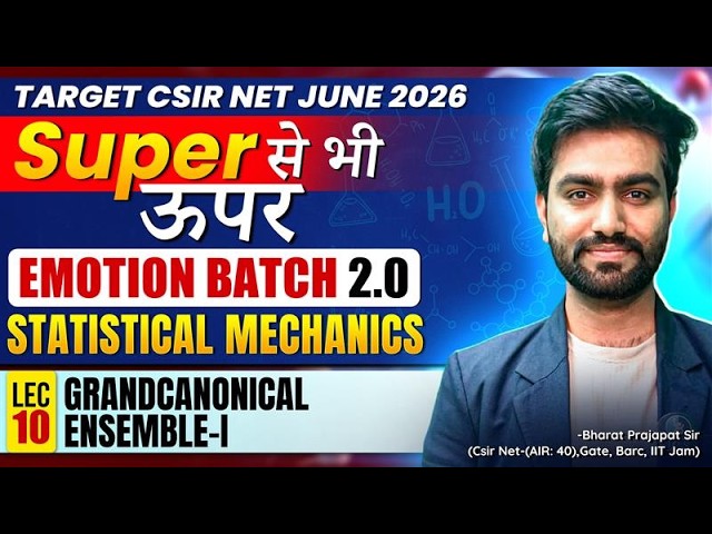 Grandcanonical Ensemble-l | Statistical Mechanics | CSIR NET Physics | Lec 10 | IFAS