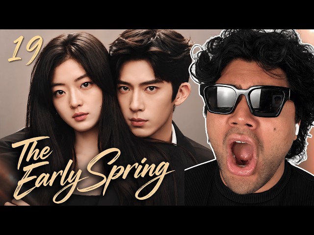 THE EARLY SPRING Episode 19 Reaction | 早春晴朗