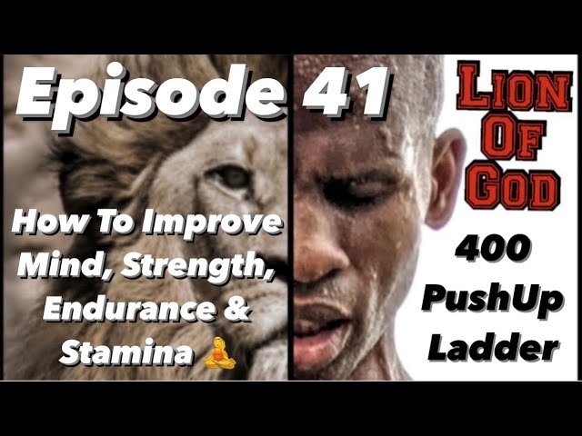 The Lion Experience: 400 PushUp Ladder - Improve Strength, Stamina, Endurance & Mental Fortitude!!