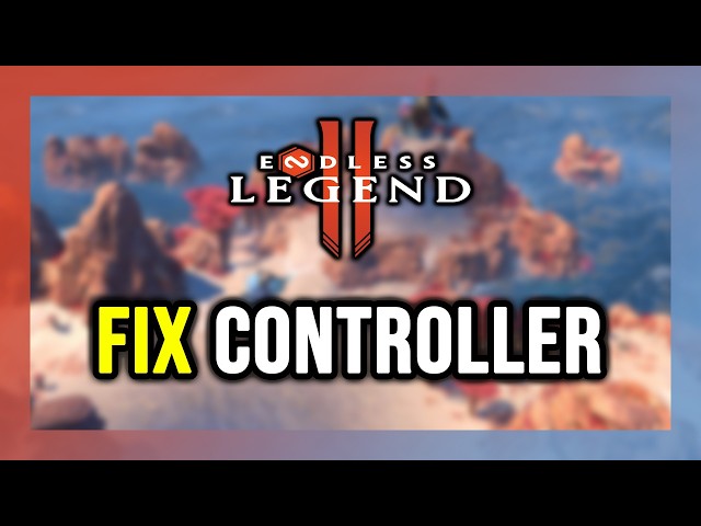 How to FIX ENDLESS Legend 2 Controller/Gamepad Not Working on PC