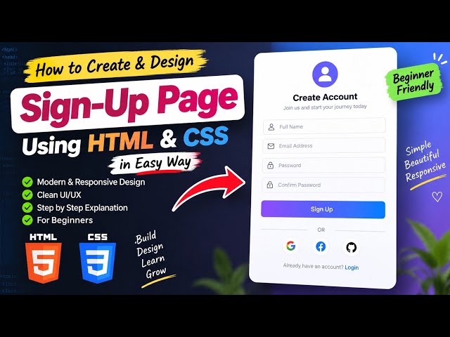 Create Sign Up Page Using HTML & CSS | Step by Step Tutorial. Learn in easy way.