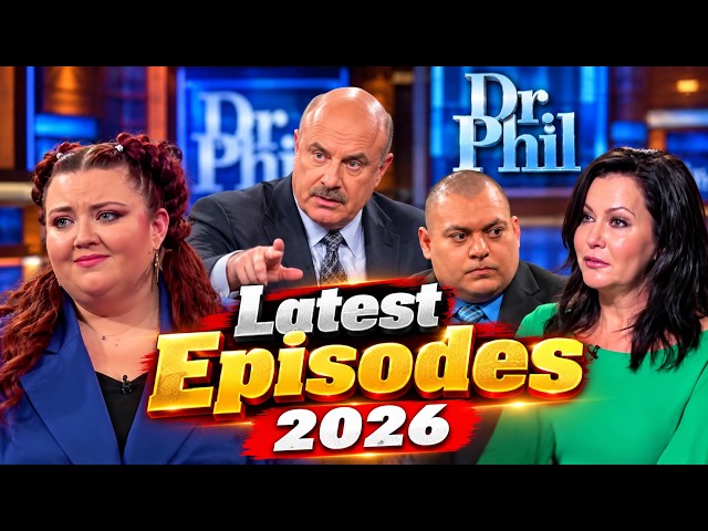 Dr Phil New Episode 2026 | SHOCKING TRUTH REVEALED!