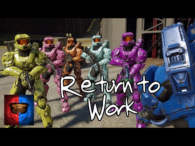 PSA: Return to Work! | Red vs. Blue