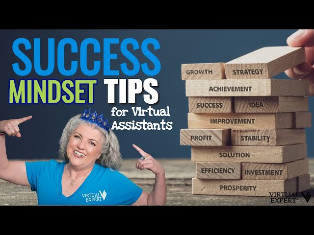 Success Mindset Tips for Virtual Assistants |Expert VA Coach |Kathy Goughenour