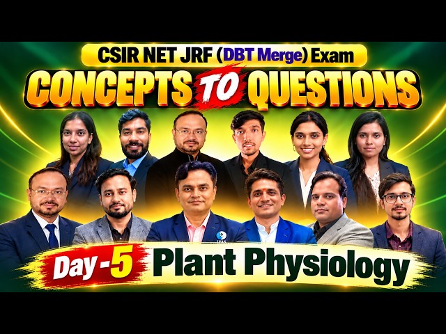 Day 5 Plant Physiology I Concept To Questions I  IFAS CSIR NET DEC 2026 and June 2027