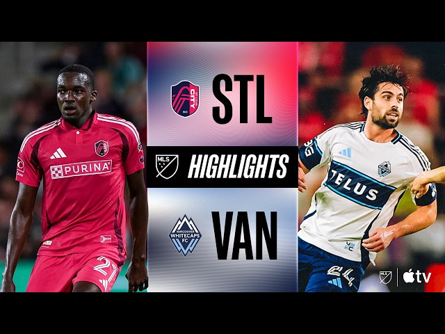 St. Louis CITY SC vs. Vancouver Whitecaps FC | Full Match Highlights | Streak Stalled!