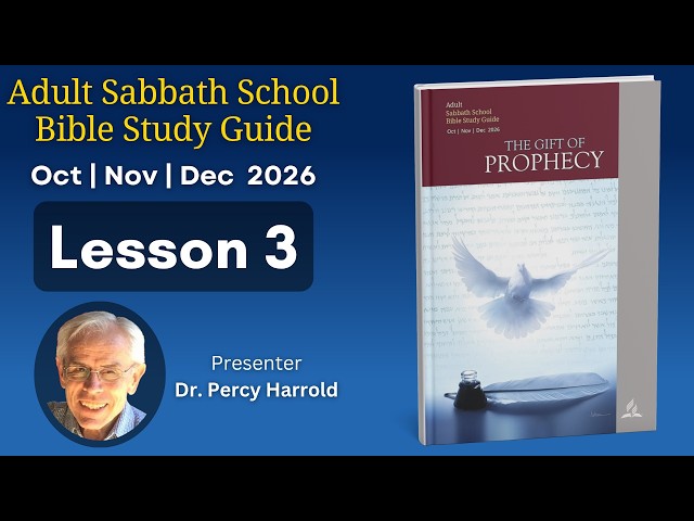 2026 Q4 Lesson 3 – Old Testament Prophets – Audio by Dr Percy Harrold