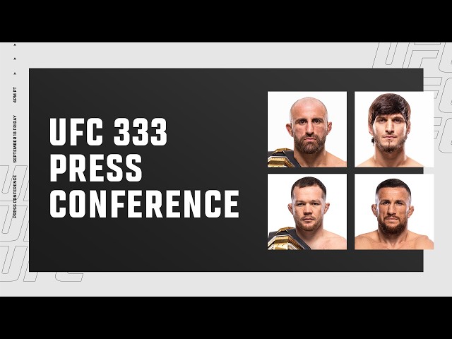 UFC 333: Press Conference