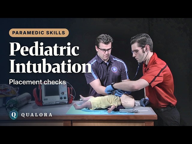 Pediatric Orotracheal Intubation: Placement and Checks | Paramedic Skills