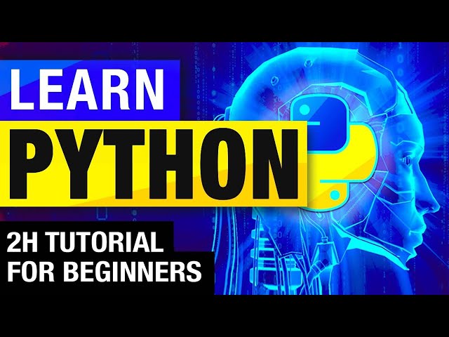 Python Tutorial for Beginners | Learn Python in 2 Hours