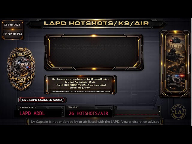 *LIVE* LAPD HOTSHOTS - LA Police Scanner High Priority Calls - LA Captain - 23-Sep-2026