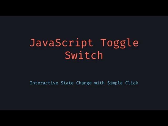 Build a Toggle Switch with JavaScript Simple UI Interaction