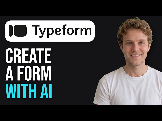 How to Create a Form with AI in Typeform (2026 Method)
