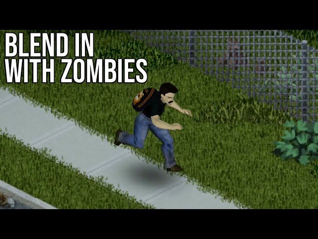 You can fake being a zombie in Project Zomboid with this MOD!