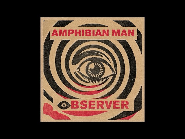 Amphibian Man - Observer (2025) Oriental Psychedelic Surf Rock