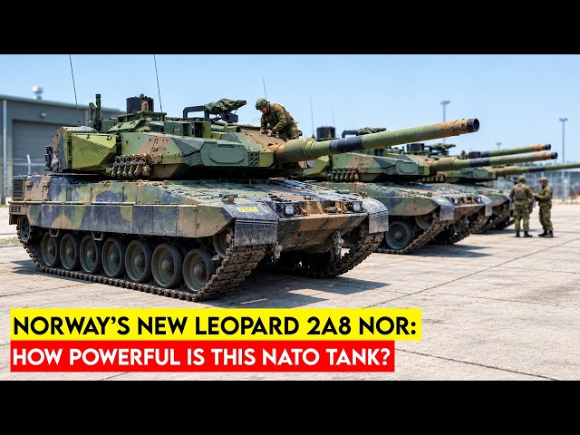 Norway’s New Leopard 2A8 NOR: How Powerful Is This NATO Tank?