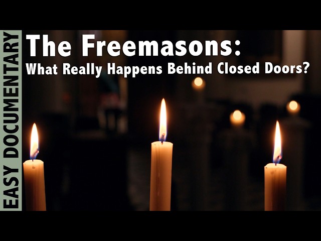 The Freemasons: What Really Happens Behind Closed Doors? - Full Documentary
