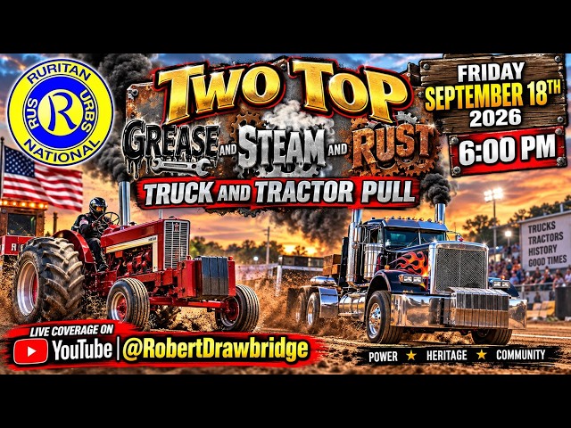 Two Top Truck and Tractor Pull Grease Steam and Rust Show