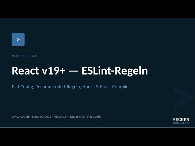 React v19 Grundlagen & Moderne Features — React v19 - ESLint-Regeln