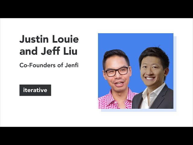 Jeff Liu and Justin Louie from Jenfi on How They Got Started and Being 2nd Time Founders