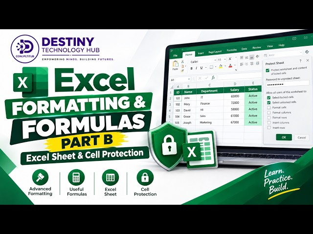 Excel Formatting, Formulas & Sheet Protection for Beginners | Part B