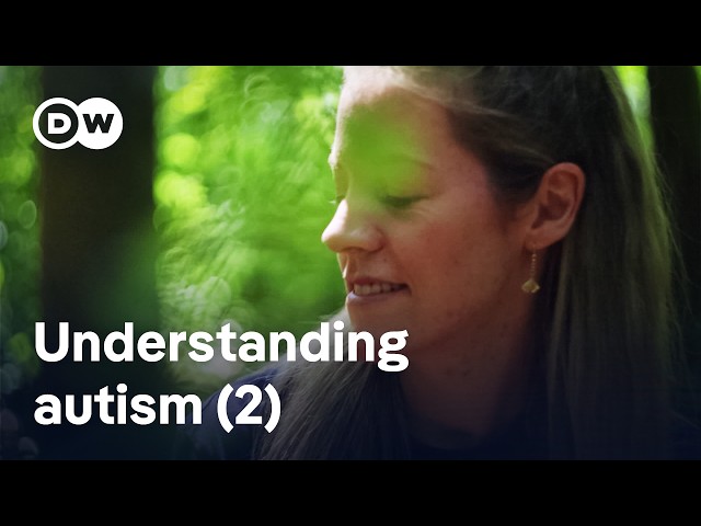 Life on the autism spectrum (2/2) | DW Documentary