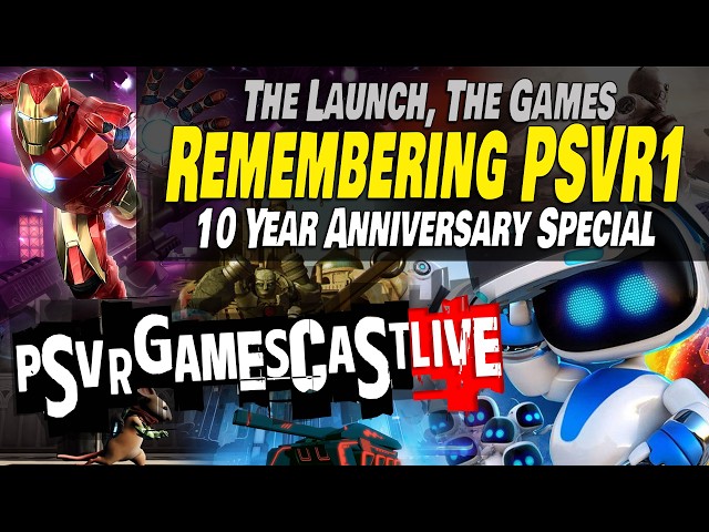 PlayStation VR Turns 10 Years Old | PSVR GAMESCAST LIVE