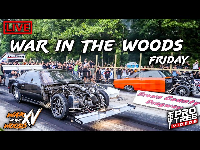 🔴LIVE-STREAM: War in the Woods - FRIDAY @ Brown County Dragway - Sept 18th 2026 (PART 1)