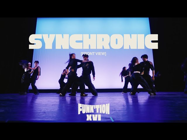 Synchronic | FUNK'tion XVI | [FRONT ROW]