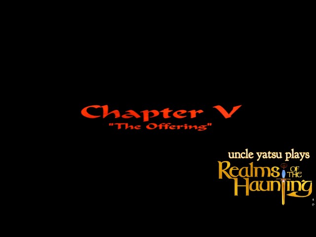 Realm of the Haunting, Chapter 5