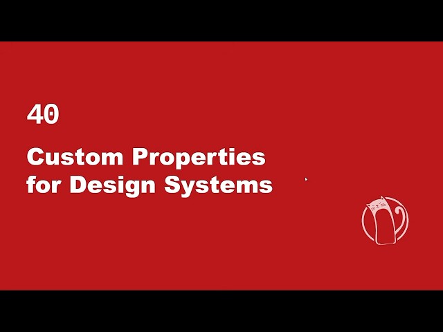 Web Development Basics #40 - CSS Custom Properties for Design Systems