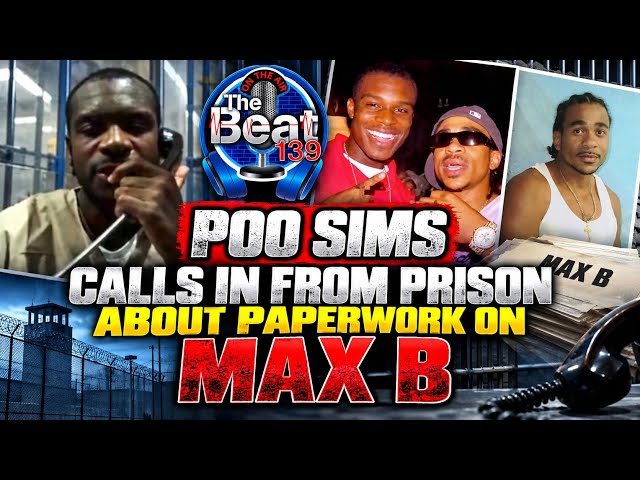 POO SIMS CALLS ABOUT MAX B SNITCHING , 2 BROTHERS & PAPERWORK TO BACK IT 