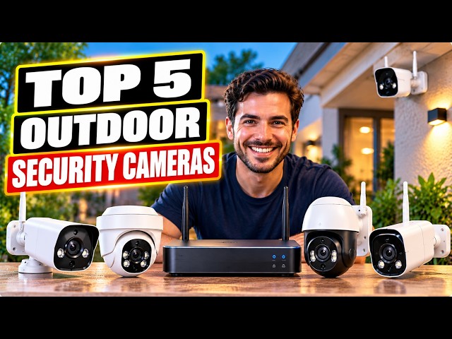 Top 5 Best Outdoor Security Camera Systems for Home in 2026!