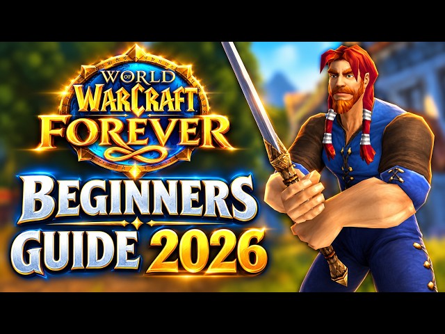 WoW Forever: Everything a New Player Needs to Know