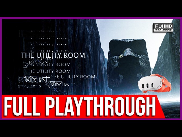 The Utility Room | FULL GAME PLAYTHROUGH || No Commentary Meta Quest 3