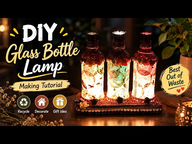 DIY Glass Bottle Lamp Making Tutorial 💡 | Beautiful Recycled Bottle Night Lamp | Home Decor Idea