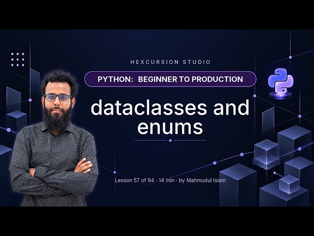 dataclasses and enums | Python Beginner to Production 57/94