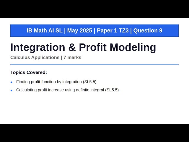 Integration & Profit Modeling | IB Math AI SL | May 2025 Paper 1 TZ3 Q9