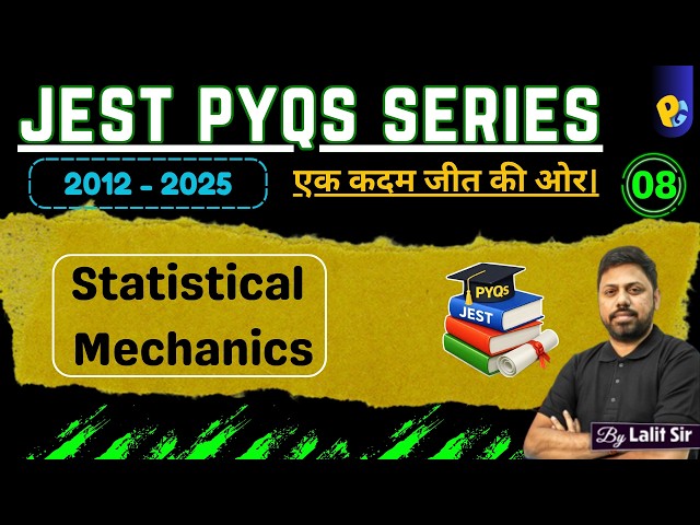 JEST 2025 Physics Solutions | Lec 08 | Statistical Mechanics | PYQs | PotentialG | Lalit Sir