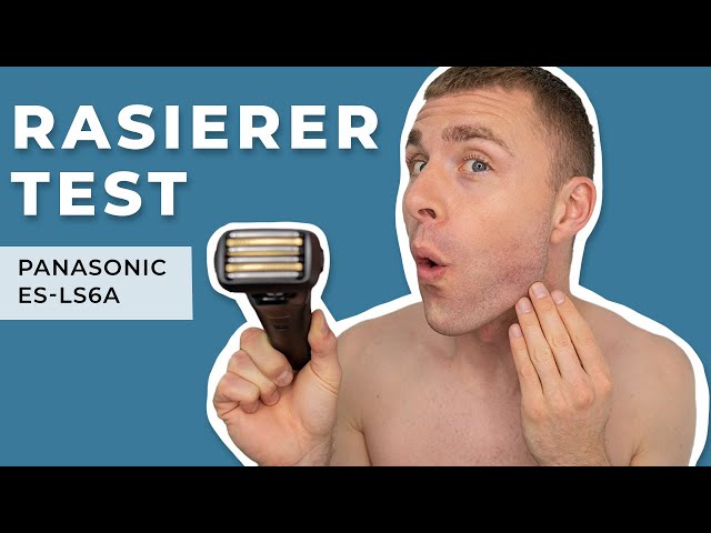 PANASONIC ES-LS6A TEST ● RASIERER TEST