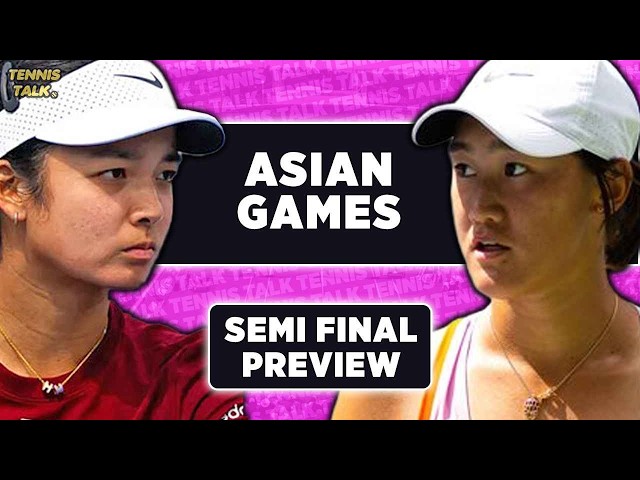 EALA vs WANG | Asian Games 2026 SF | Tennis Talk Preview