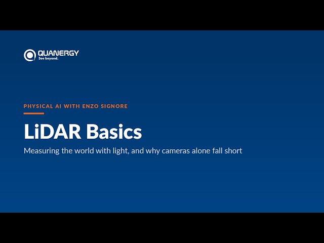 LiDAR vs Cameras: How 3D LiDAR Sees the World | Quanergy Physical AI Podcast