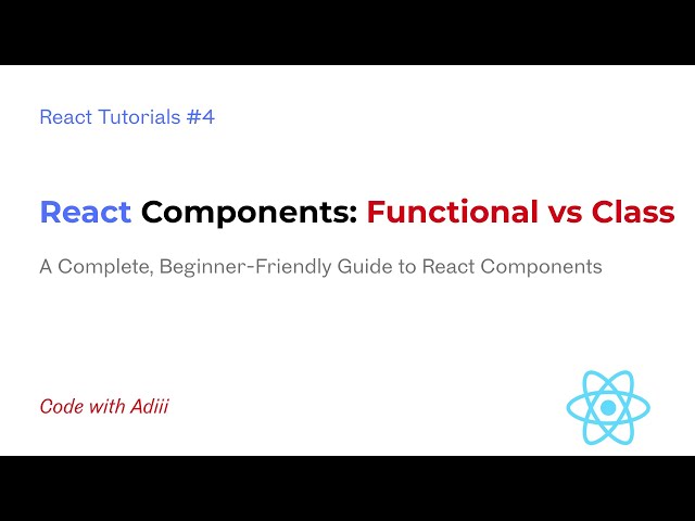 React Components: Functional vs Class – Explained for Beginners | React Series Ep. 4 ⚛️