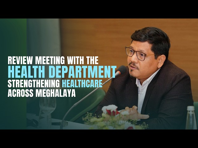 Review Meeting with the Health Department | Strengthening Healthcare Across Meghalaya