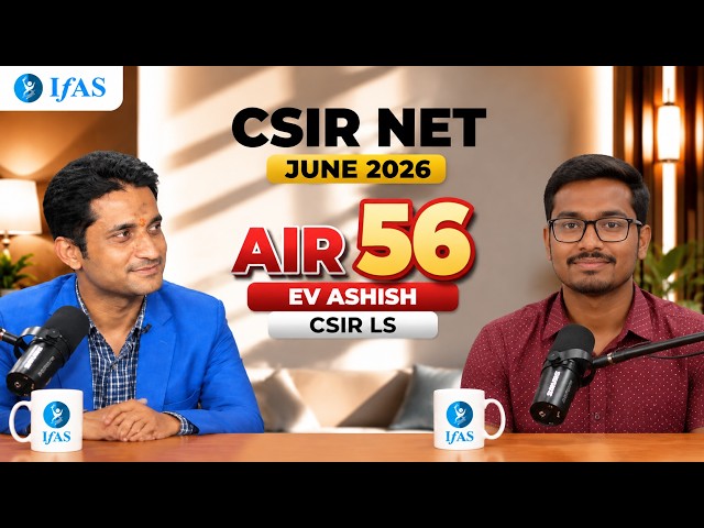 CSIR NET Life Science Topper Talk June 2026: Meet Ashish, All India Rank 56