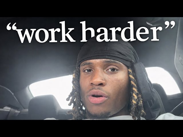 You’re not working hard enough …