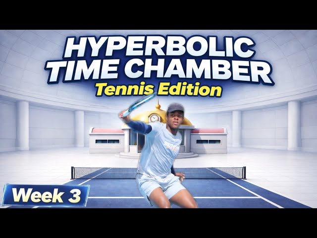 Hyperbolic Time Chamber: Tennis Edition- Week 3