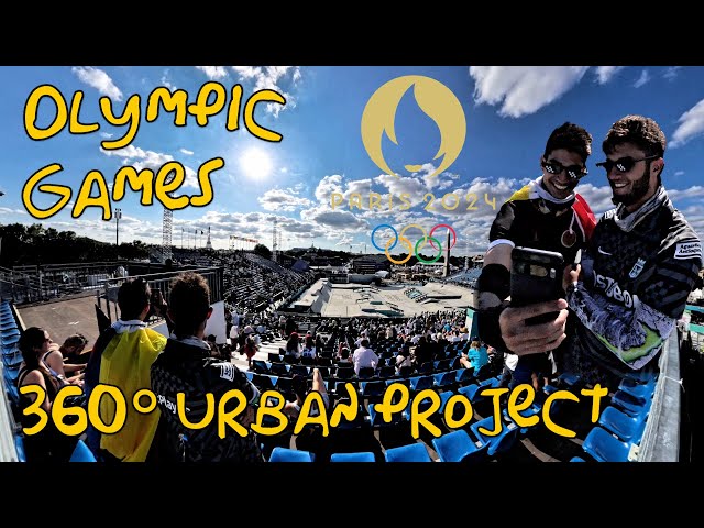 OLYMPICS 🏅 Paris 2024 - URBAN PROJECT 🛹 360° VR