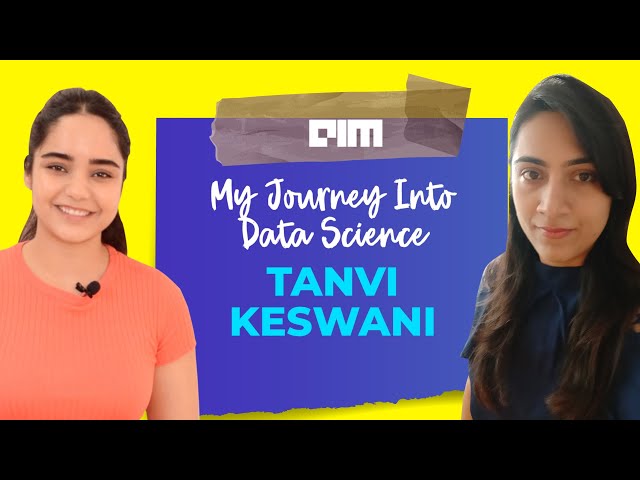 Ep.09 "My Journey Into Data Science" with Tanvi Keswani